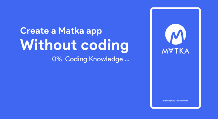Matka App Development,No Coding Required